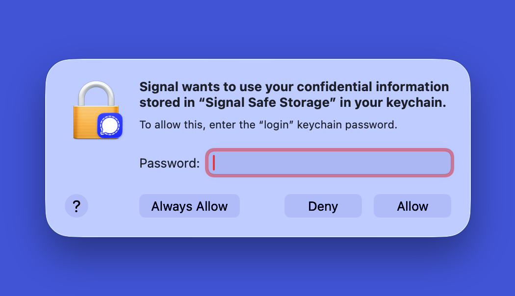 Native macOS keychain prompt requesting login password to unlock Signal Safe Storage