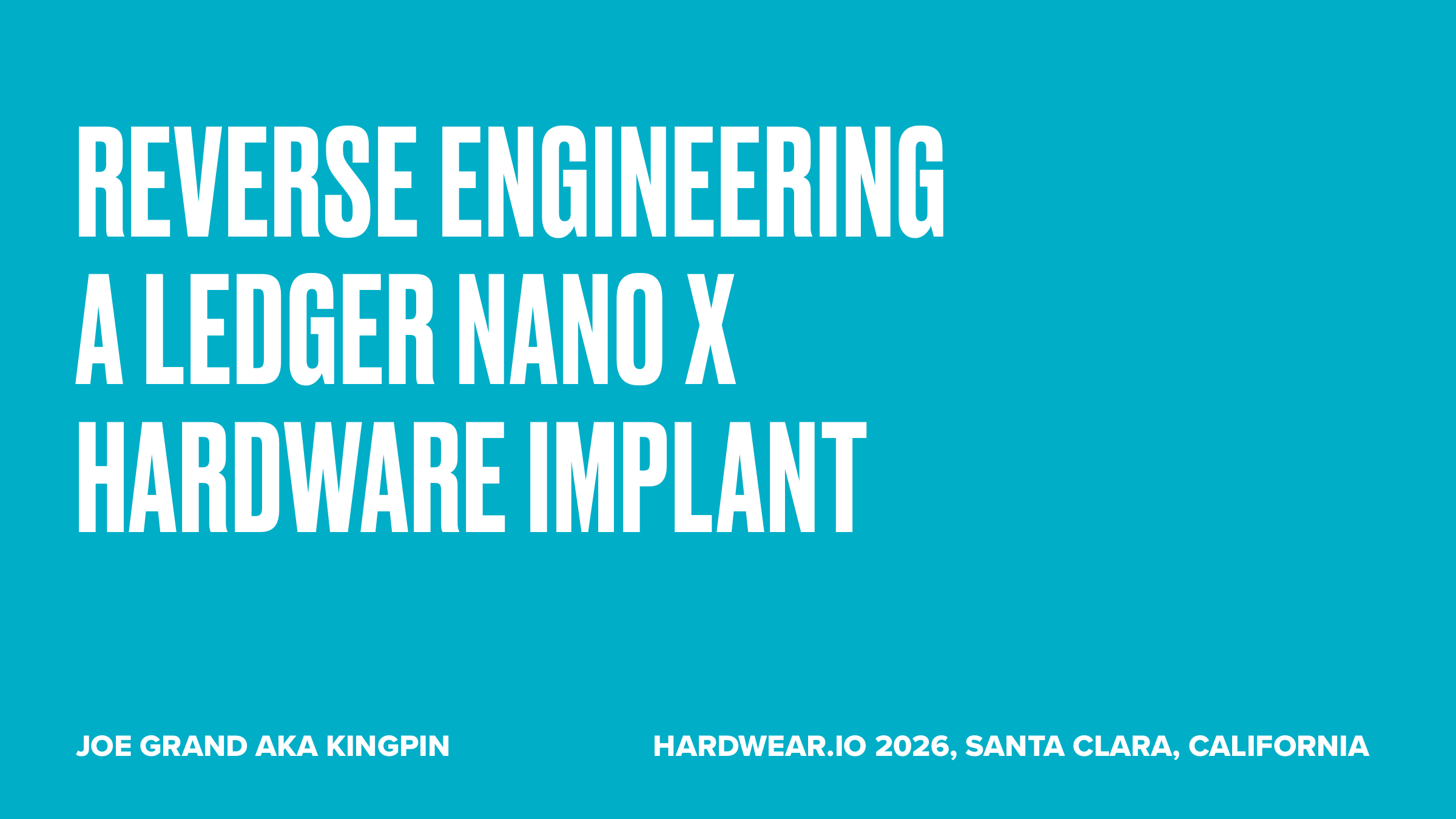 Title slide: Reverse Engineering a Ledger Nano X Hardware Implant
